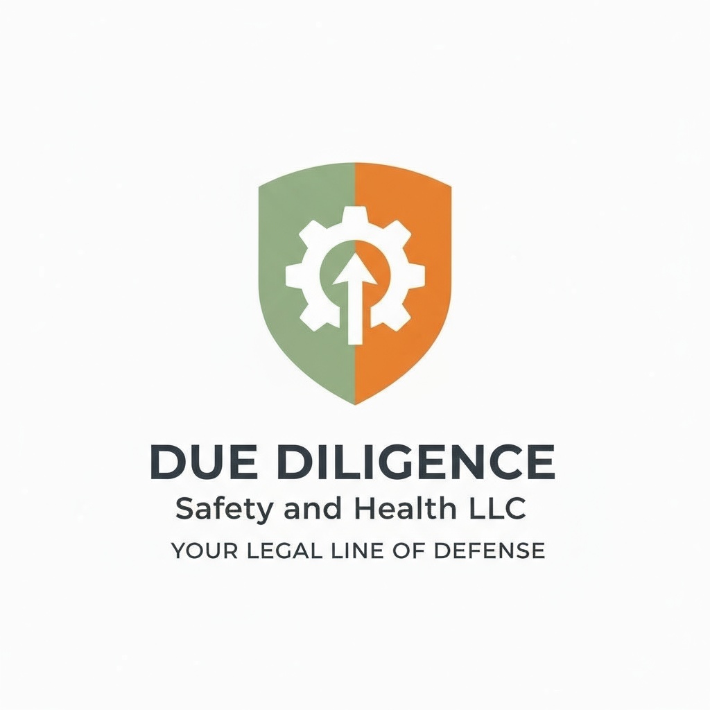 Due Diligence Safety and Health - Your Legal Line of Defense